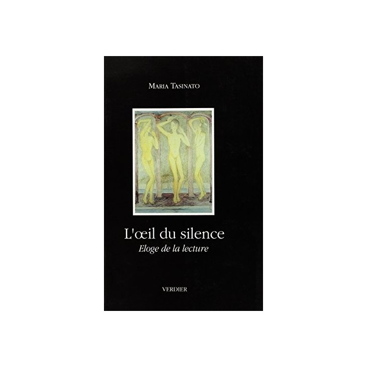 L'oeil Du Silence: éloge De La Lecture